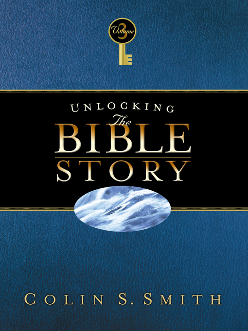 Title details for Unlocking the Bible Story by Colin S. Smith - Wait list